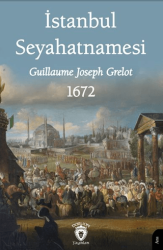 İstanbul Seyahatnamesi 1672 - Dorlion Yayınları