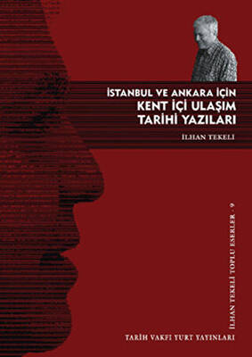 İstanbul ve Ankara İçin Kent İçi Ulaşım Tarihi Yazıları - 1