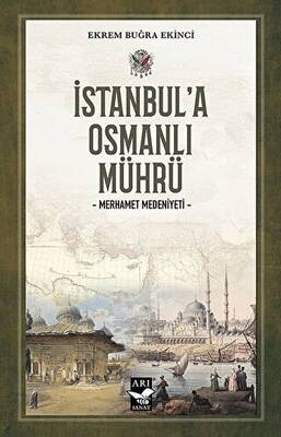 İstanbul’a Osmanlı Mührü - 1