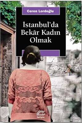 İstanbul`da Bekar Kadın Olmak - 1