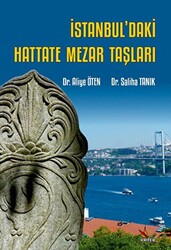 İstanbul’daki Hattate Mezar Taşları - 1