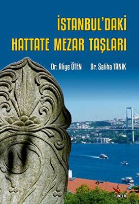 İstanbul’daki Hattate Mezar Taşları - 1