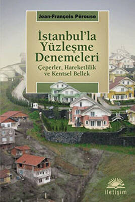 İstanbul’la Yüzleşme Denemeleri - 1