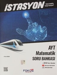 Fokus Net Yayıncılık İstasyon AYT Matematik Soru Bankası - 1