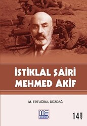 İstiklal Şairi Mehmed Akif - 1