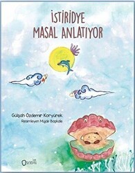 İstiridye Masal Anlatıyor - Sıfırdan Yayınları