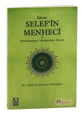 İtikatte Selef`in Menheci ve Müslümanların Vahdetindeki Önemi - 1