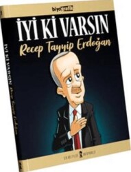 İyi Ki Varsın Recep Tayyip Erdoğan - 1