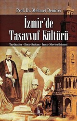 İzmir`de Tasavvuf Kültürü - 1