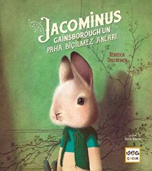 Jacominus Gainsborough`un Paha Biçilmez Anları - 1