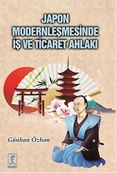 Japon Modernleşmesinde İş ve Ticaret Ahlakı - Hitabevi Yayınları