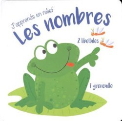 J`apprends En Relief - Les Nombres - Yoyo Books