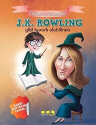 J.K. Rowling Gibi Kararlı Olabilirsin - 1