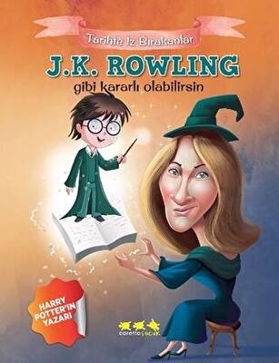 J.K. Rowling Gibi Kararlı Olabilirsin - 1