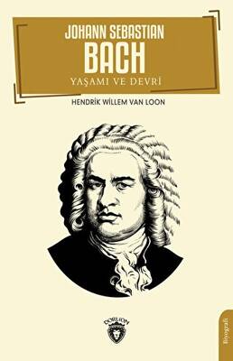 Johann Sebastian Bach Yaşamı ve Devri - 1