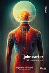 John Carter VI: Mars Dehası - 1