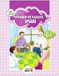 Kader ve Kazaya İman - Semerkand Çocuk Yayınları