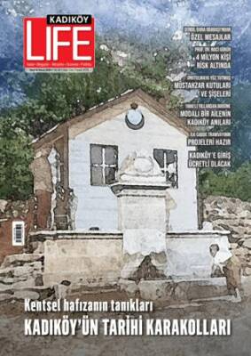 Kadıköy Life Dergisi Sayı: 116 Mart - Nisan 2024 - 1
