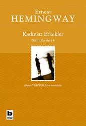 Kadınsız Erkekler Bütün Eserleri 4 - Bilgi Yayınevi