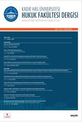 Kadir Has Üniversitesi Hukuk Fakültesi Dergisi Cilt:9 Sayı:1 Haziran 2021 - 1