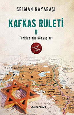 Kafkas Ruleti 2 - Türkiye`nin Gözyaşları - 1