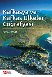 Kafkasya ve Kafkas Ülkeleri Coğrafyası - 1