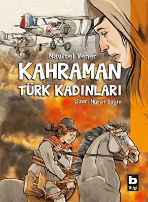 Kahraman Türk Kadınları - 1