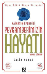 Kainatın Efendisi Peygamberimizin Hayatı Mekke Dönemi 1 - 1