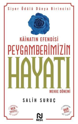 Kainatın Efendisi Peygamberimizin Hayatı Mekke Dönemi 1 - 1