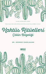 Kaktüs Ritüelleri Çölün Bilgeliği - Gece Kitaplığı