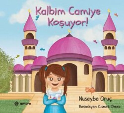 Kalbim Camiye Koşuyor - Amore Yayınevi