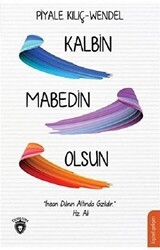Kalbin Mabedin Olsun - Dorlion Yayınları