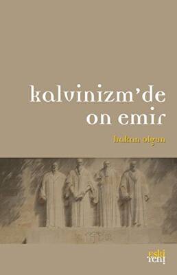 Kalvinizm’de On Emir - 1