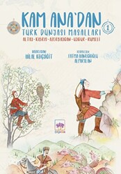 Kam Ana`dan Türk Dünyası Masalları 1 - 1