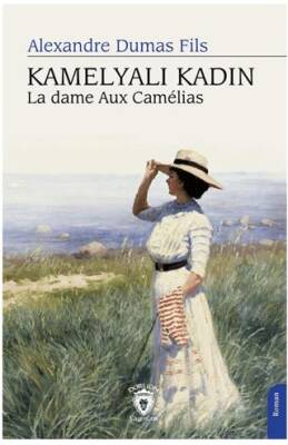 Kamelyalı Kadın La Dame Aux Camelias - 1