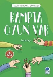 Kampta Oyun Var - Selim’in Renkli Dünyası - 3. Sınıf Okuma Kitabı - 1