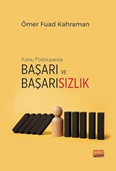 Kamu Politikasında Başarı ve Başarısızlık - Türkiye’nin Yenilenebilir Enerji Politikalarının Değerlendirilmesi - 1
