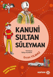 Kanuni Sultan Süleyman - Dedemin İzinde Tarih Serisi - Yeditepe Yayınevi