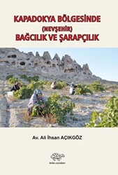 Kapadokya Bölgesinde Nevşehir Bağcılık ve Şarapçılık - 1