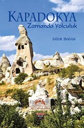 Kapadokya Zamanda Yolculuk - 1