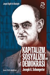 Kapitalizm, Sosyalizm ve Demokrasi - 1