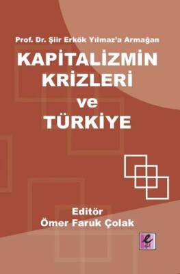 Kapitalizmin Krizleri ve Türkiye - 1