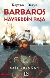 Kaptan-ı Derya Barbaros Hayreddin - 1