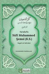 Karadutlu Sufi Muhammed Şemsi K.S. Hayatı Ve Hatıraları - 1