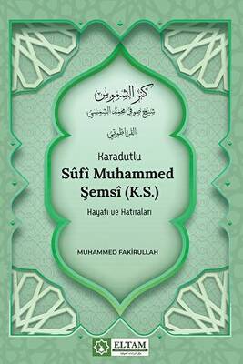 Karadutlu Sufi Muhammed Şemsi K.S. Hayatı Ve Hatıraları - 1