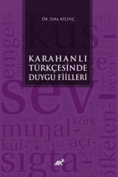 Karahanlı Türkçesinde Duygu Fiilleri - 1