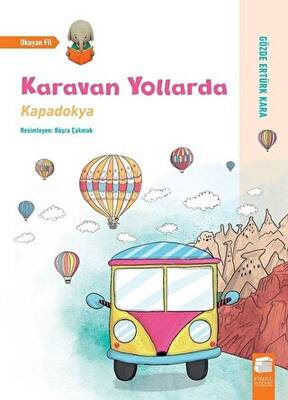 Karavan Yollarda - Kapadokya - 1
