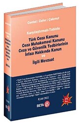 Karşılaştırmalı-Tablolu Türk Ceza Kanunu Ceza Muhakemesi Kanunu Ceza ve Güvenlik Tedbirlerinin İnfazı Hakkında Kanun ve İlgili Mevzuat - 1