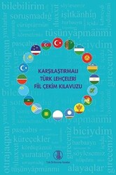 Karşılaştırmalı Türk Lehçeleri Fiil Çekim Kılavuzu - 1