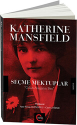 Katherine Mansfield Seçme Mektuplar - 1